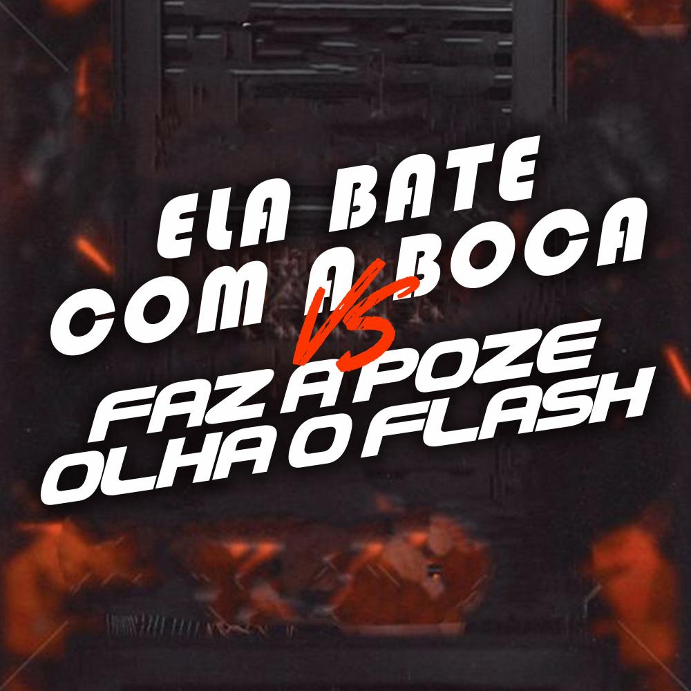 Ela Bate Com a Boca Vs Faz a Poze Olha o Flash (Explicit)