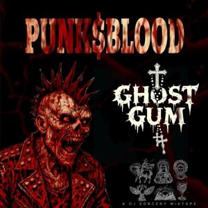 收聽Ghost Gum的PUNK$ BLOOD (feat. Dj Sorcery|AK-47 Club Mix|Explicit)歌詞歌曲