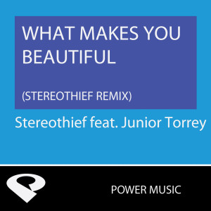 收聽Power Music Workout的What Makes You Beautiful (Stereothief Extended Remix)歌詞歌曲