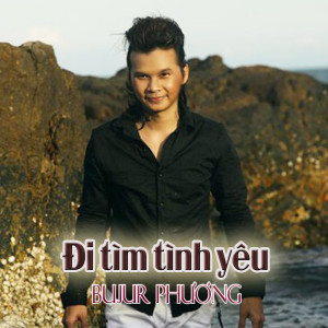 Bujur Phương的专辑Đi tìm tình yêu