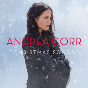 อัลบัม Christmas Songs ศิลปิน Andrea Corr