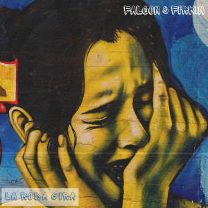 อัลบัม La roda gira ศิลปิน Falcon & Firkin