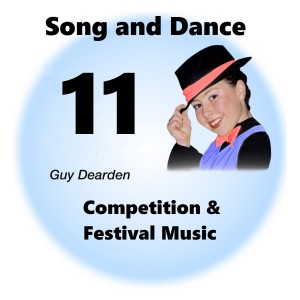 Album Song and Dance 11 - Competition & Festival Music from Guy Dearden