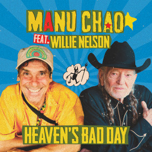 อัลบัม Heaven's Bad Day ศิลปิน Manu Chao