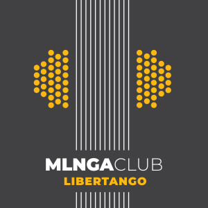 Listen to Libertango song with lyrics from MLNGA CLUB