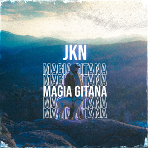 收聽JKN rdc的Magia Gitana歌詞歌曲