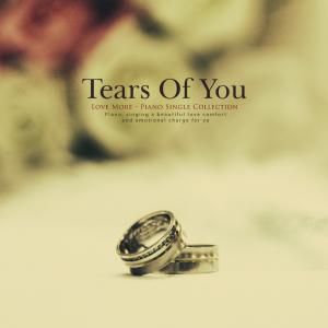 Album A tear you from Love More