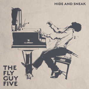 ดาวน์โหลดและฟังเพลง Hide and Sneak พร้อมเนื้อเพลงจาก The Fly Guy Five