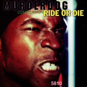 Various Artists的專輯Murder Dog Compilation - Ride or Die