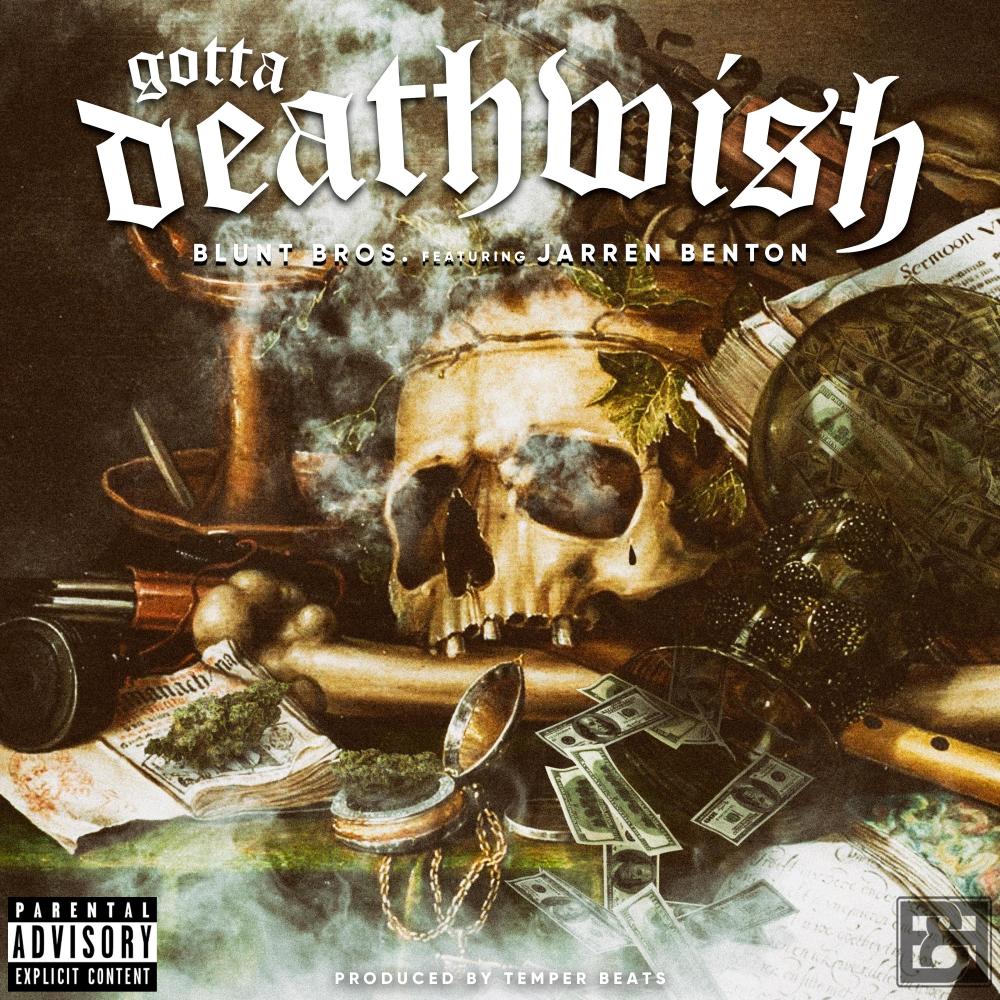Gotta Deathwish (feat. Jarren Benton) (Explicit)