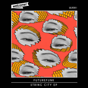 Futurefunk的專輯String City EP