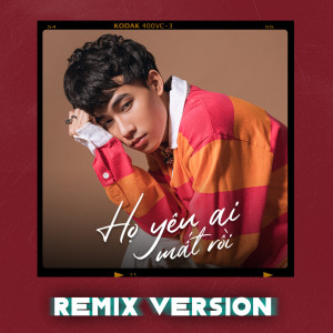 Dengarkan lagu Họ Yêu Ai Mất Rồi (Remix) nyanyian Hoa Xuân Đức dengan lirik