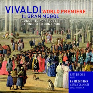 Katy Bircher的專輯Vivaldi: Concerto Il Gran Mogol for Flute, Strings & Continuo in D, RV431a