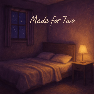 Listen to Made for Two song with lyrics from Quentin V