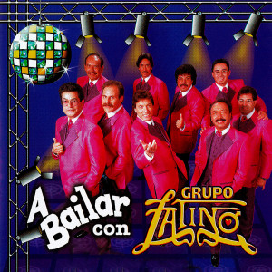 Grupo Latino的專輯A Bailar Con Latino