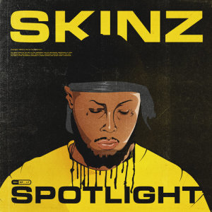 ดาวน์โหลดและฟังเพลง SPOTLIGHT (Explicit) พร้อมเนื้อเพลงจาก Skinz