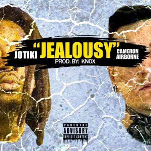 ดาวน์โหลดและฟังเพลง Jealousy (Explicit) พร้อมเนื้อเพลงจาก JoTiki