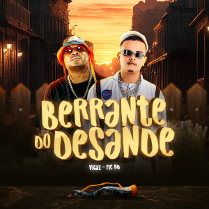 Vigaz的專輯Berrante do Desande (Explicit)