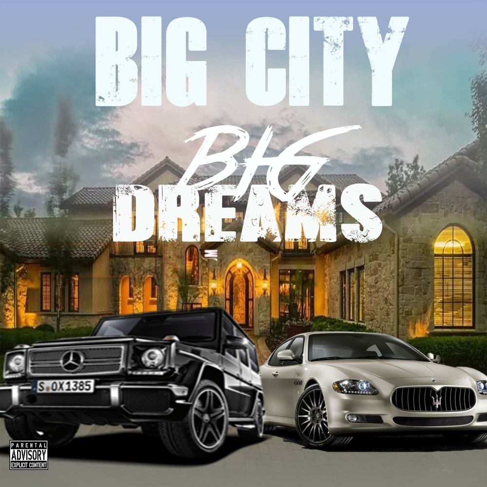 Big Dreams (Explicit)