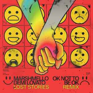 收聽Marshmello的OK Not To Be OK (Lost Stories Remix)歌詞歌曲