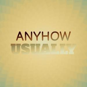 收听Jato Mich的Anyhow Usually歌词歌曲