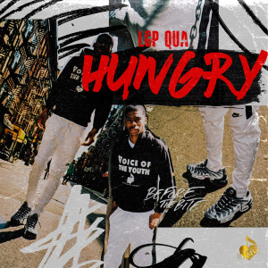 收听LGP QUA的Hungry歌词歌曲