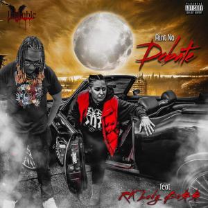 Album Ain't No Debate (feat. RK The Lady Boss) (Explicit) from JhUmble