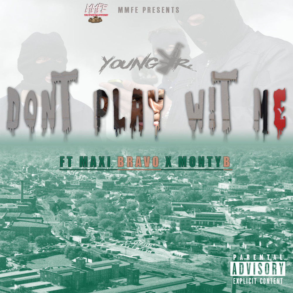 Don't Play wit Me (Explicit)