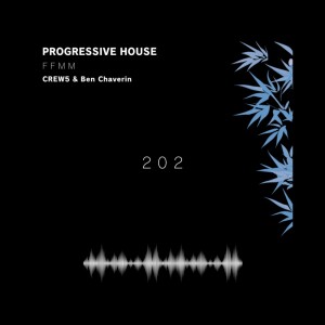 Dengarkan lagu Progressive House 202 "FFMM" nyanyian CREW5 dengan lirik