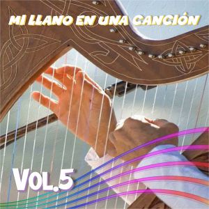 Album Mi Llano En Una Canción, Vol.5 from 