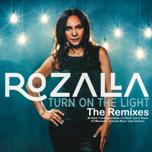 收聽Rozalla的Turn on the Light (Jose Jimenez Tribal Touch)歌詞歌曲