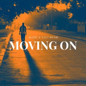 收聽Made的Moving on歌詞歌曲