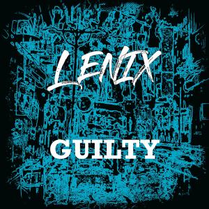 Listen to Guilty song with lyrics from Lenix