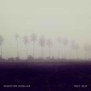 Sébastien Schuller的專輯Heat Wave