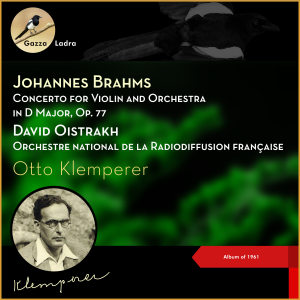 Album Johannes Brahms: Concerto for Violin and Orchestra in D Major, Op. 77 (Album of 1961) from Orchestre National de la Radiodiffusion Française