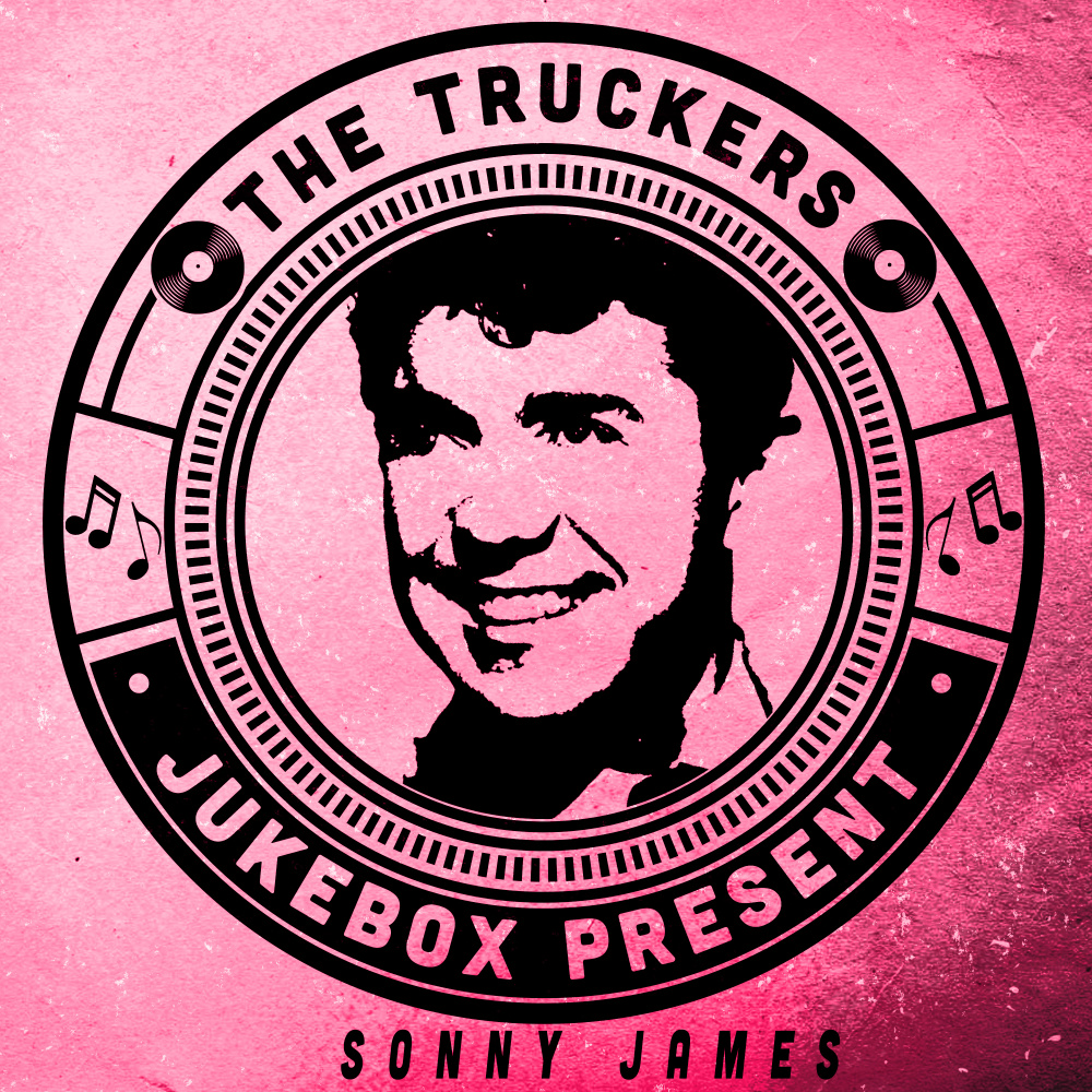 The Truckers Jukebox Present, Sonny James