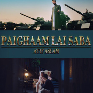 Album Paighaam Lai Saba (ISPR) from Atif Aslam