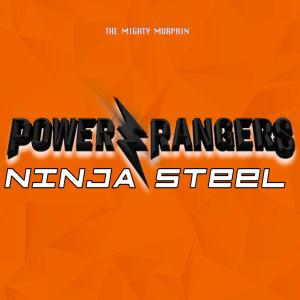 Album Power Rangers Ninja Steel from The Mighty Murphin