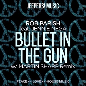 ดาวน์โหลดและฟังเพลง Bullet in the Gun (Radio Mix) พร้อมเนื้อเพลงจาก Rob Parish