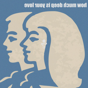 Listen to how much deep is your love song with lyrics from i from tk