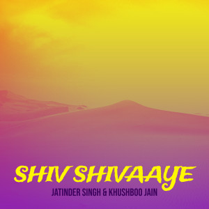 Album Shiv Shivaaye from Jatinder Singh