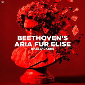Bassjackers & Dyro的專輯Beethoven's Aria Für Elise