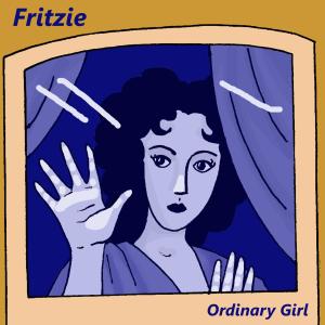 Album Ordinary Girl oleh Fritzie