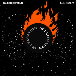 Glass Petals的專輯All Night