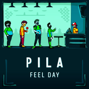 อัลบัม Pila ศิลปิน Feel Day