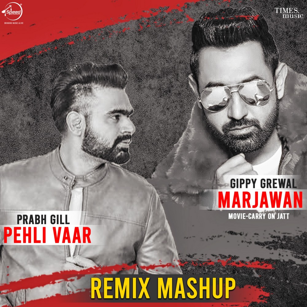 Pehli Vaar / Marjawan Mashup