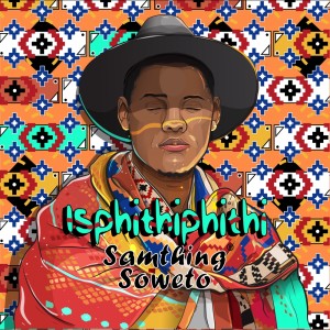 อัลบัม Happy Birthday ศิลปิน Samthing Soweto