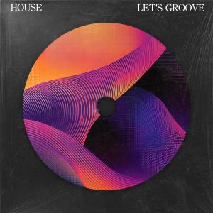 收聽Levyn的LET'S GROOVE (HOUSE)歌詞歌曲