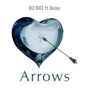 ดาวน์โหลดและฟังเพลง Arrows (feat. DeJay) พร้อมเนื้อเพลงจาก Diz Dice