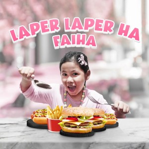 Laper Laper Ha dari Faiha